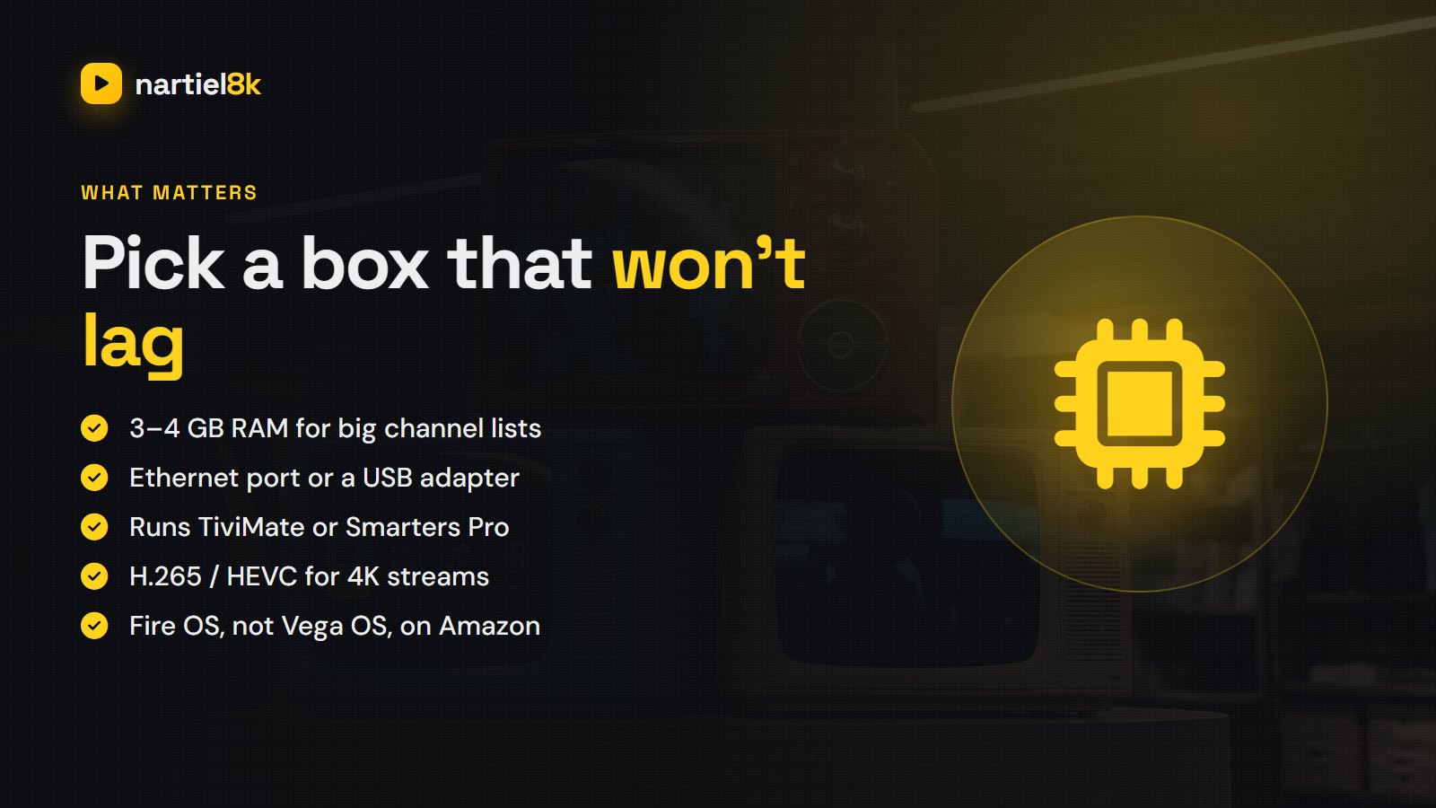 Checklist for choosing an IPTV device: RAM, Ethernet, app support, HEVC and Fire OS