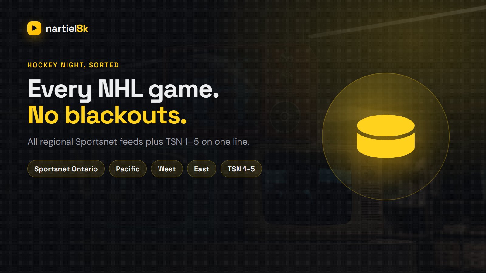 Nartiel8K IPTV in Canada — NHL hockey on TSN and Sportsnet on a living-room TV