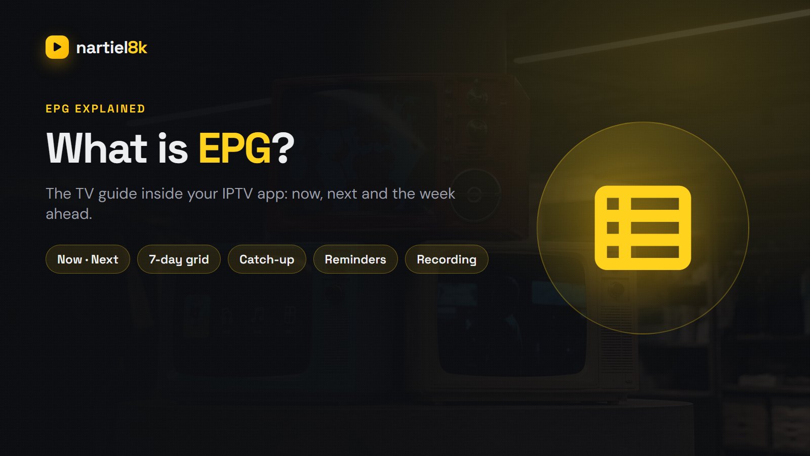 What Is EPG on IPTV? The TV Guide Explained (and How to Fix a Missing EPG)